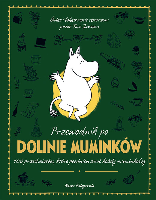 okładka Przewodnik po Dolinie Muminków. 100 przedmiotów, które powinien znać każdy muminkolog książka | Amanda Li, Tove Jansson