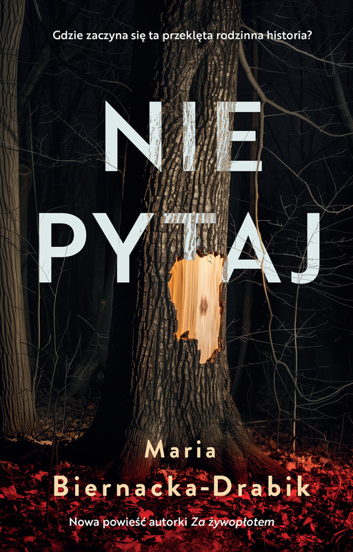 okładka Nie pytaj książka | Biernacka-Drabik Maria