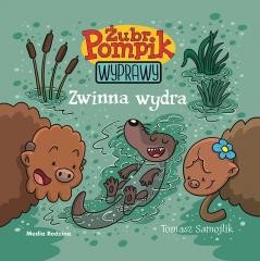okładka Żubr Pompik. Wyprawy T.9 Zwinna wydra książka | Samojlik Tomasz
