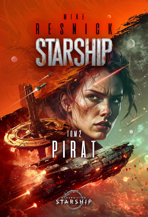 okładka Pirat. Starship. Tom 2 książka | Mike Resnick
