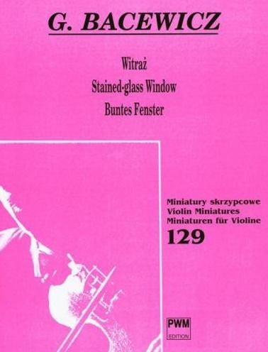okładka Witraż na skrzypce i fortepian książka | Bacewicz Grażyna