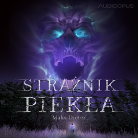 okładka STRAŻNIK PIEKŁA audiobook | MP3 | Maks Dieter