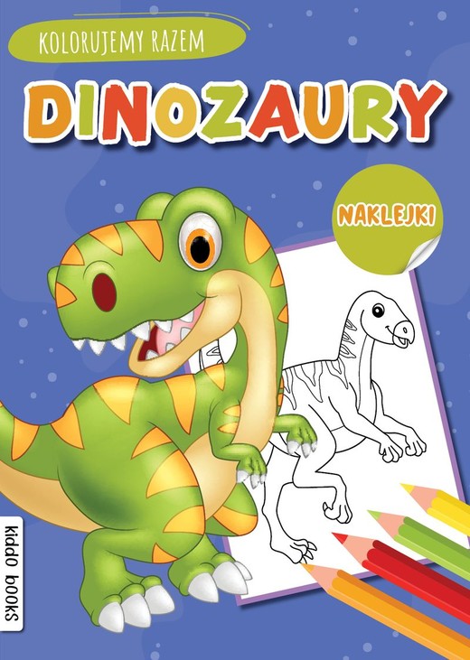 okładka Dinozaury. Kolorujemy razem książka | Opracowanie zbiorowe