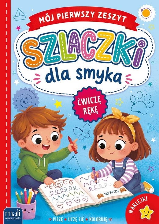 okładka Szlaczki dla smyka. Mój pierwszy zeszyt książka | Opracowanie zbiorowe