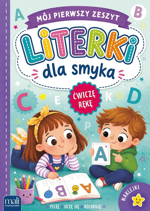 okładka Literki dla smyka. Mój pierwszy zeszyt książka | Opracowanie zbiorowe