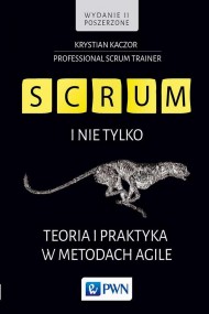 okładka SCRUM i nie tylko. Teoria i praktyka w metodach Agile. Ebook | papier | Krystian Kaczor