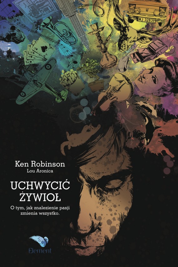 okładka Uchwycić Żywiołebook | EPUB, MOBI | Ken Robinson, Lou Aronica