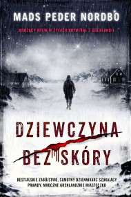 okładka Dziewczyna bez skóry. Ebook | papier | Mads Peder Nordbo