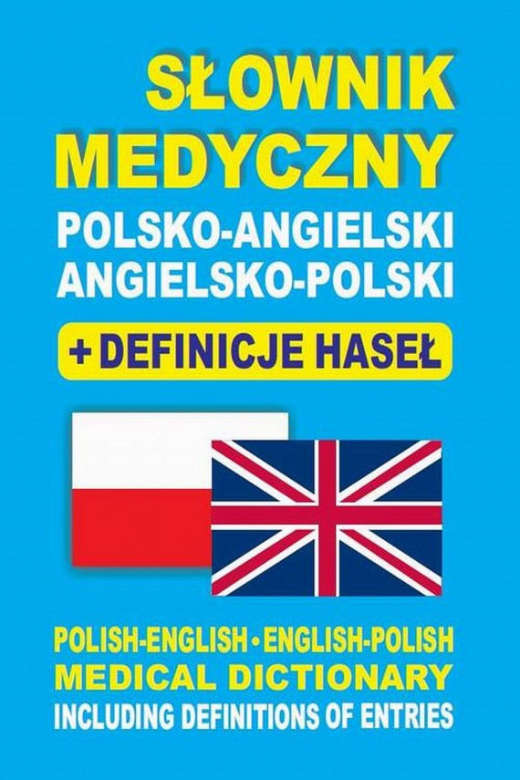 Słownik medyczny polskoangielski angielskopolski + definicje haseł