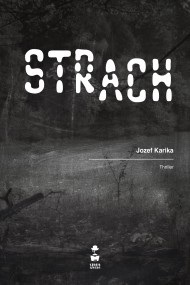 okładka Strach. Ebook | papier | Jozef Karika, Joanna Betlej
