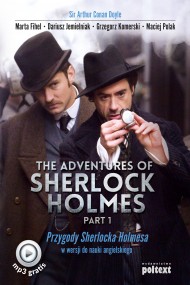 okładka The Adventures of Sherlock Holmes (part I). Ebook | papier | Arthur Conan Doyle, Dariusz Jemielniak, Marta Fihel, Grzegorz Komerski, Maciej Polak