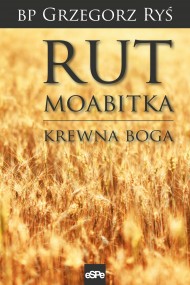 okładka Rut Moabitka. Ebook | papier | bp Grzegorz Ryś