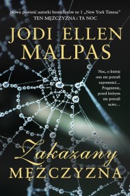 okładka Zakazany mężczyzna. Ebook | papier | Jodi Ellen Malpas, Julia Wolin, Magdalena Ufland