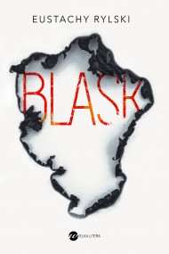 okładka Blask. Ebook | papier | Eustachy Rylski