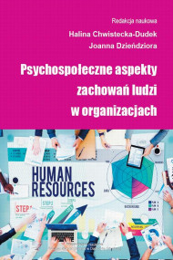 okładka Psychospołeczne aspekty zachowań ludzi w organizacjach. Ebook | papier | Halina Chwistecka-Dudek, Joanna Dzieńdziora