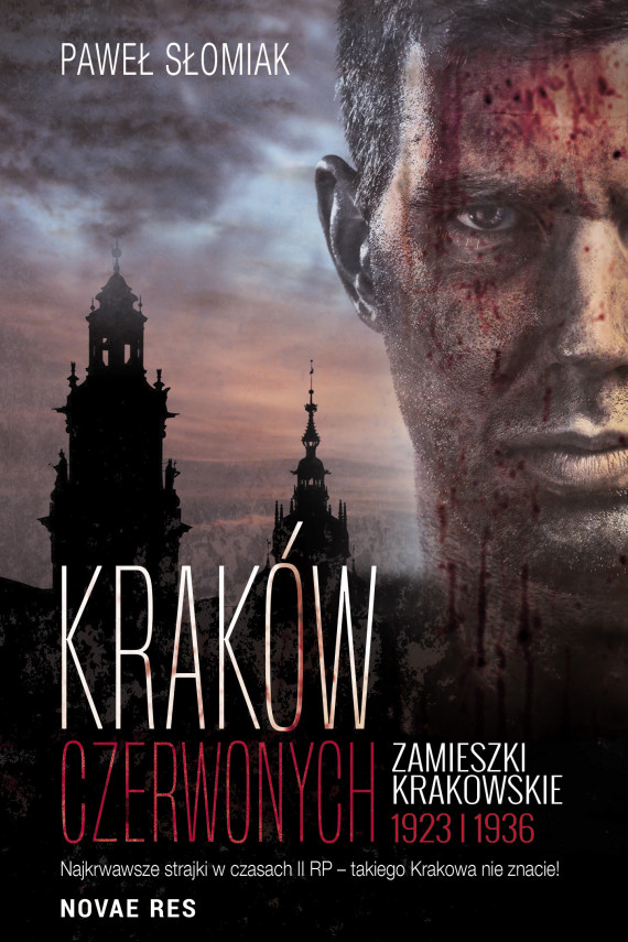 okładka Kraków czerwonych. Zamieszki krakowskie 1923, 1936ebook | EPUB, MOBI | Słomiak Paweł