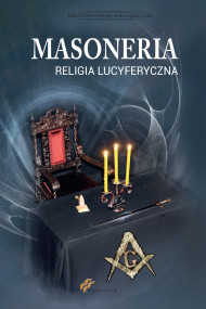 okładka Masoneria. Religia lucyferyczna. Ebook | papier | Praca zbiorowa
