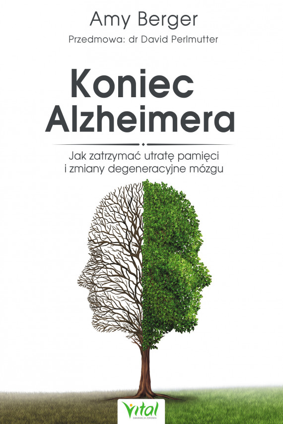okładka Koniec Alzheimera. Jak zatrzymać utratę pamięci i zmiany degeneracyjne mózguebook | PDF | Berger Amy