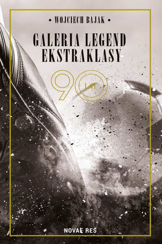 okładka Galeria legend ekstraklasyebook | EPUB, MOBI | Wojciech Bajak