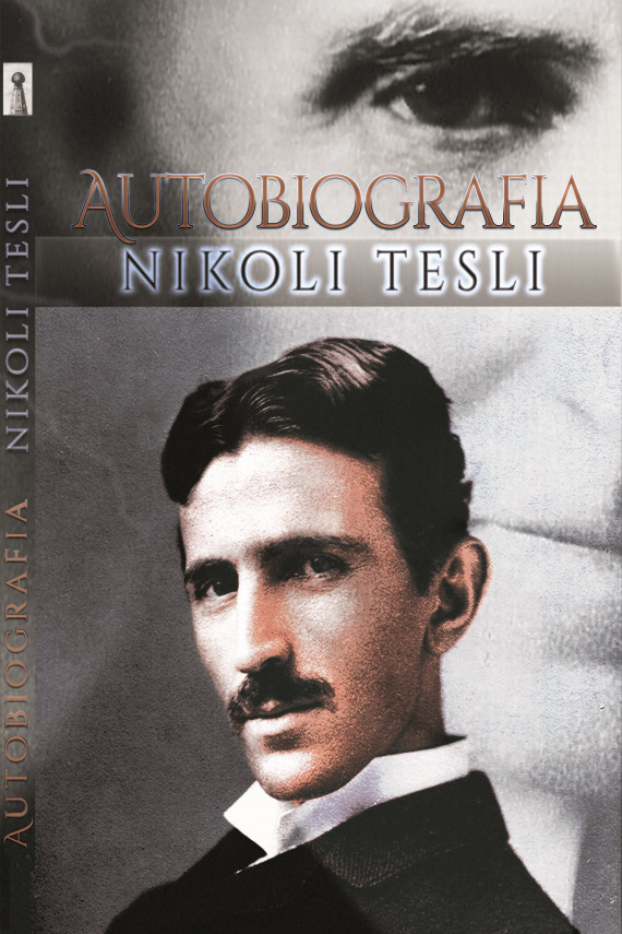 okładka Autobiografia Nikoli Tesliebook | PDF | Nikola Tesla