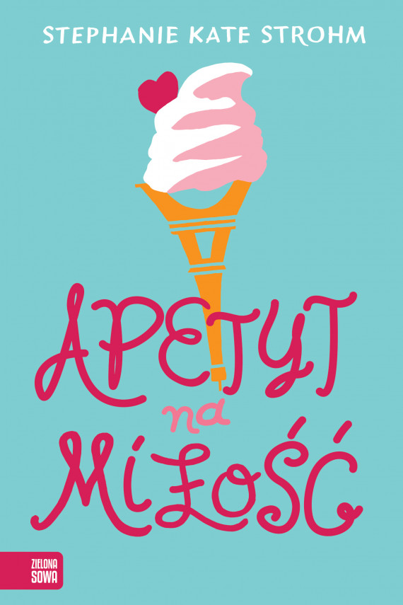 okładka Apetyt na miłośćebook | EPUB, MOBI | Stephanie Kate Strohm, Krzysztof Obłucki