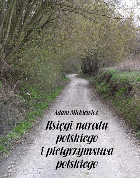 okładka Księgi narodu polskiego i pielgrzymstwa polskiegoebook | EPUB, MOBI | Adam Mickiewicz