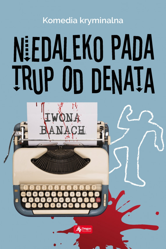 okładka Niedaleko pada trup od denataebook | EPUB, MOBI | Iwona Banach