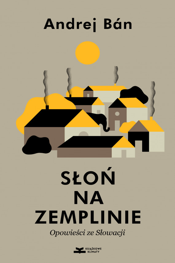 okładka Słoń na Zemplinieebook | EPUB, MOBI | Miłosz Waligórski, Andrej Bán