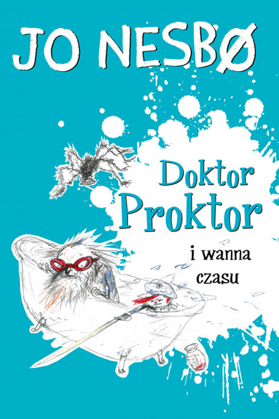 okładka Doktor Proktor (#2). Doktor Proktor i wanna czasuebook | EPUB, MOBI | Magdalena Zawadzka, Jo Nesbø, Iwona Zimnicka, Per Dybvig