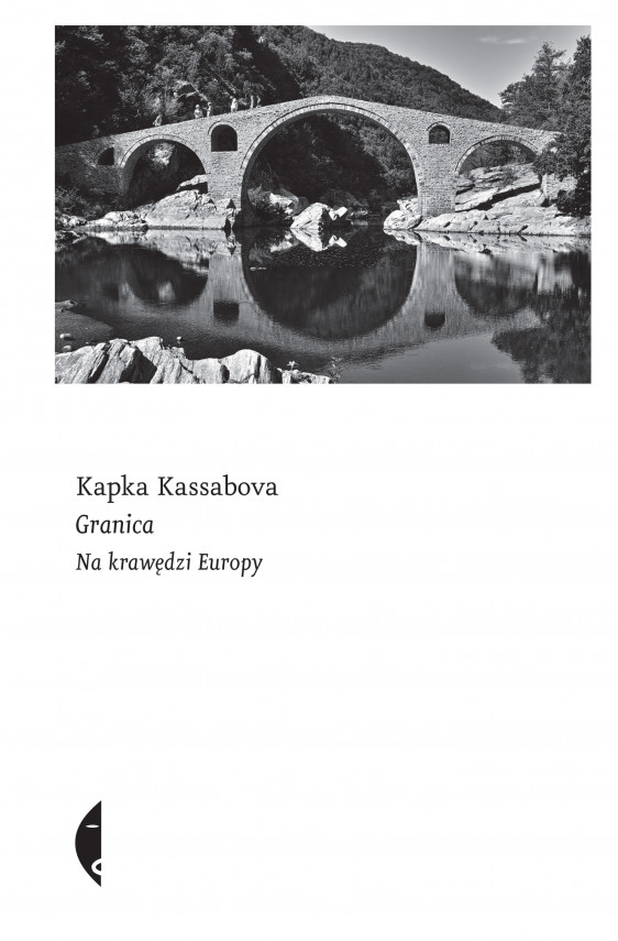 okładka Granica. Na krawędzi Europyebook | EPUB, MOBI | Maciej Kositorny, Kapka Kassabova