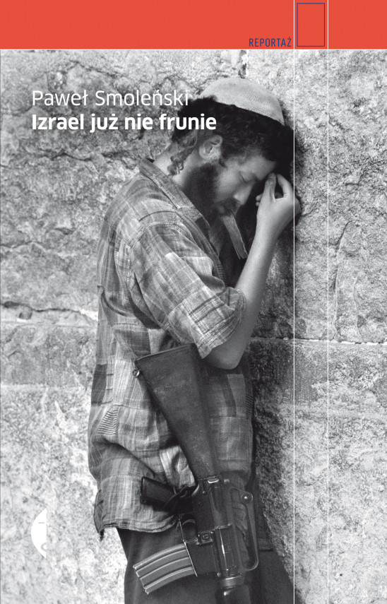 okładka Izrael już nie frunieebook | EPUB, MOBI | Paweł Smoleński, Agnieszka Pasierska