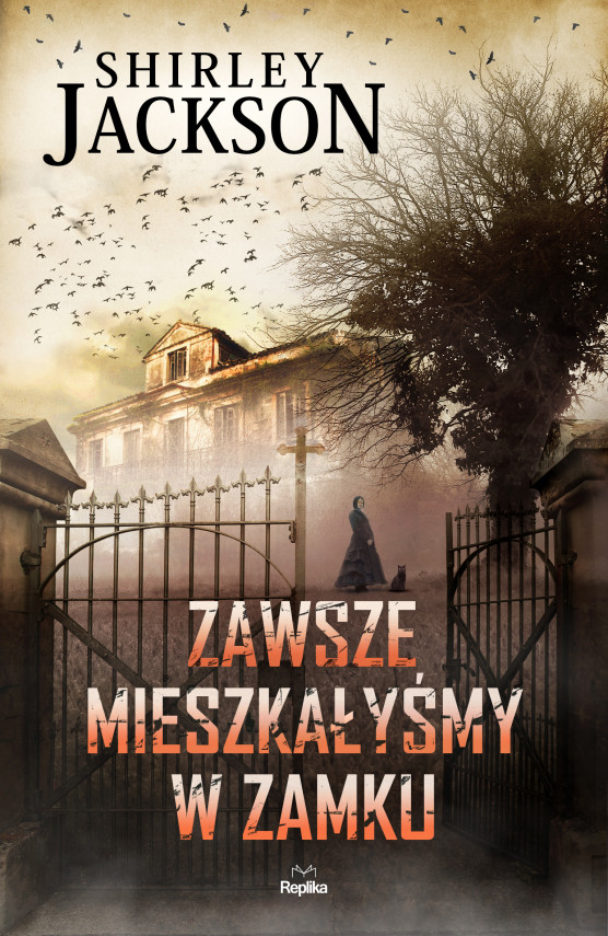 okładka Zawsze mieszkałyśmy w zamkuebook | EPUB, MOBI | Ewa Horodyska, Shirley Jackson