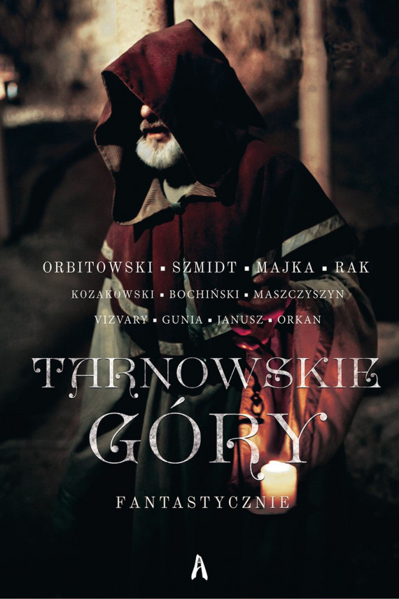 okładka Tarnowskie Góry Fantastycznieebook | EPUB, MOBI | Łukasz Orbitowski, Tomasz Bochiński, Paweł Majka, Radek Rak, Robert Szmidt, Aleksandra Janusz, Istvan Vizvary, Wojciech Gunia, W. Orkan Rafał, Jan Maszczyszyn, Andrzej Kozakowski