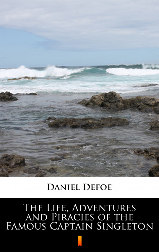 okładka The Life, Adventures and Piracies of the Famous Captain Singletonebook | EPUB, MOBI | Daniel Defoe