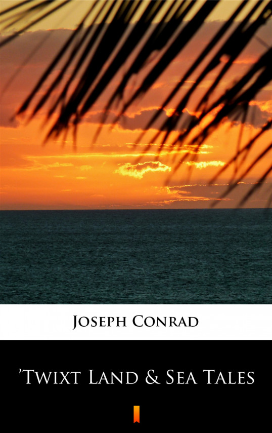okładka ’Twixt Land & Sea Talesebook | EPUB, MOBI | Joseph Conrad