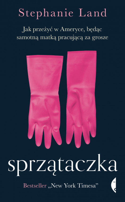 okładka Sprzątaczka. Jak przeżyć w Ameryce, będąc samotną matką pracującą za groszeebook | EPUB, MOBI | Barbara Gadomska, Stephanie Land