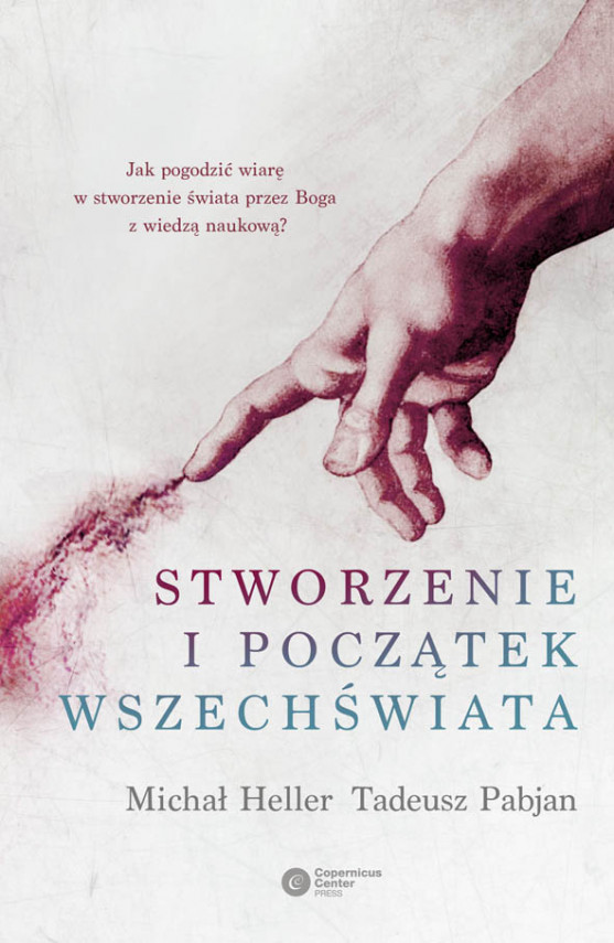 okładka Stworzenie i początek Wszechświata. Teologia - Filozofia - Kosmologiaebook | EPUB, MOBI | Michał Heller, Tadeusz Pabjan