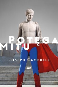 okładka Potęga mitu. Ebook | papier | Joseph Campbell
