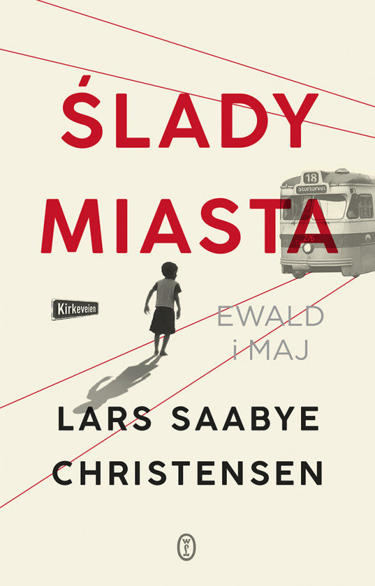 okładka Ślady miasta. Ewald i Majebook | EPUB, MOBI | Lars Saabye Christensen, Iwona Zimnicka