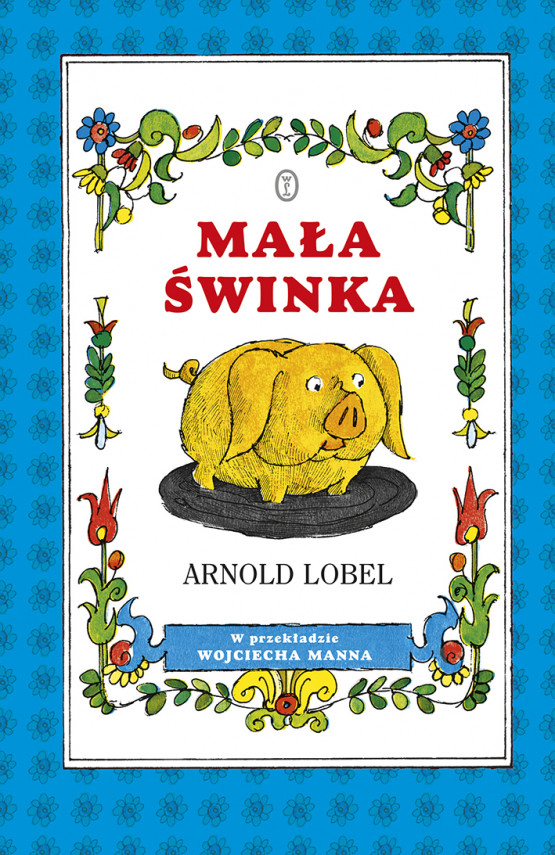 okładka Mała świnkaebook | EPUB, MOBI | Wojciech Mann, Arnold Lobel