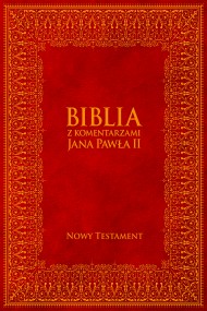 okładka Biblia z Komentarzami Jana Pawła II - Nowy Testament. Ebook | papier | Jan Paweł II, Bp Kazimierz Romaniuk