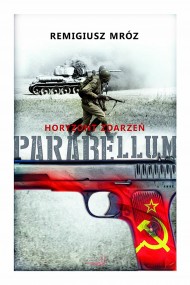 okładka Horyzont zdarzeń. Parabellum. Ebook | papier | Remigiusz Mróz