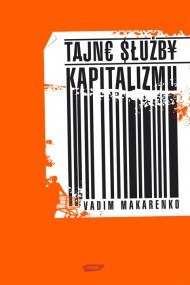 okładka Tajne służby kapitalizmu. Ebook | papier | Vadim Makarenko
