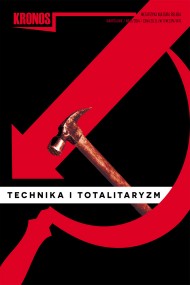 okładka KRONOS 3/2014 TECHNIKA I TOTALITARYZM. Ebook | papier | opracowanie zbiorowe opracowanie zbiorowe