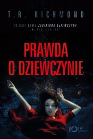 okładka Prawda o dziewczynie. Ebook | papier | T.R. Richmond