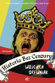 okładka Historia bez cenzury. Ebook | papier | Wojciech Drewniak