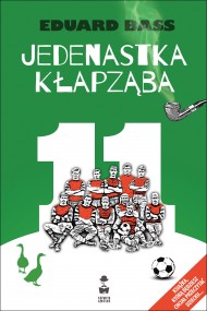 okładka Jedenastka Kłapząba. Ebook | papier | Eduard Bass