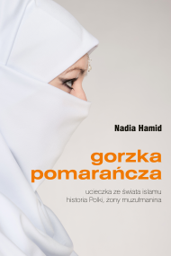okładka Gorzka pomarańcza. Ebook | papier | Nadia Hamid