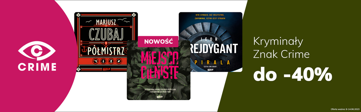 Grafika prowadzi do promocji: Znak Crime: Miejsca cieniste - Jacek Kalinowski
