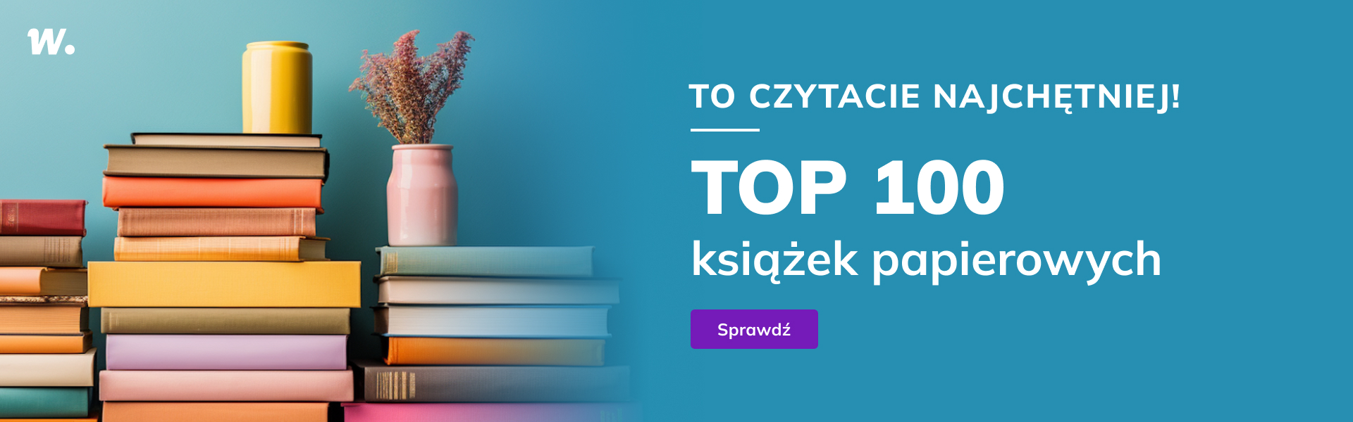 Grafika prowadzi do promocji: Top 100 książek papierowych